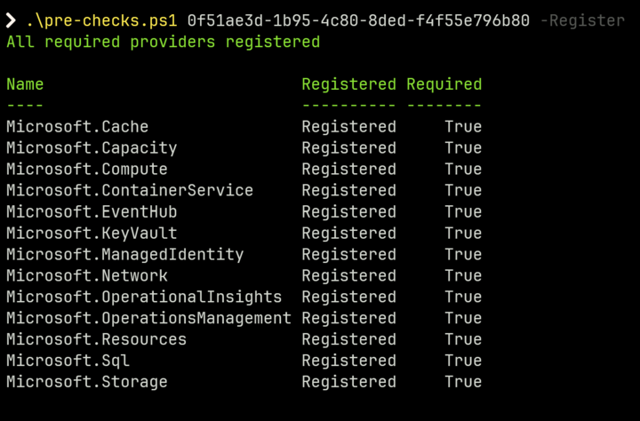 Output of pre-checks.ps1 with -Register: All required providers registered, followed by a table of providers each marked Registered and Required True