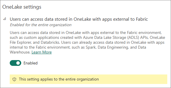 OneLake setting Users can access data stored in OneLake with apps external to Fabric, set to Enabled