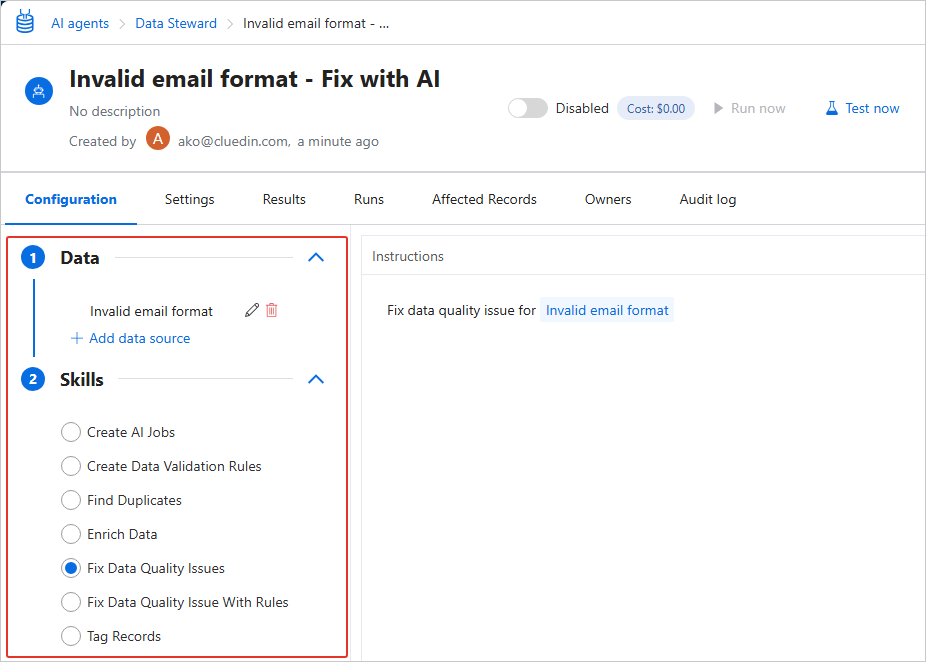The AI agent job Configuration tab with the Data section (the Invalid email format tag) and the Skills section (Fix Data Quality Issues selected) highlighted