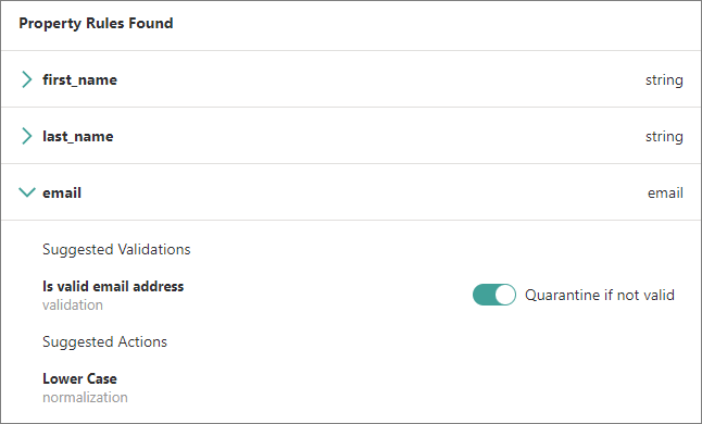 Property Rules Found pane with the email property expanded, showing the suggested validation Is valid email address with Quarantine if not valid, and the action Lower Case