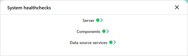 System healthchecks pane with green status indicators for Server, Components, and Data source services