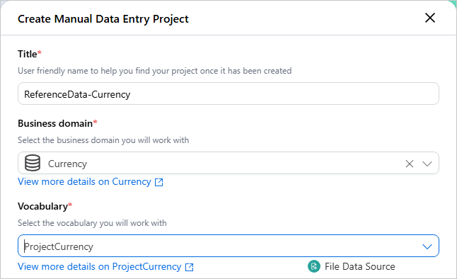 The Create Manual Data Entry Project pane with title ReferenceData-Currency, the Currency business domain and the ProjectCurrency vocabulary
